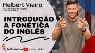 Introdução à Fonética do Inglês [upl. by Nylloc221]