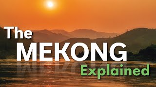 The Mekong River Explained in under 3 minutes [upl. by Pattison]