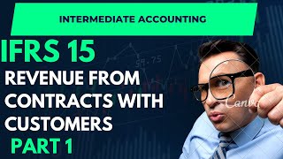 IFRS 15 Revenue from contract with customer  Revenue recognition  Intermediate accounting  Part 1 [upl. by Tsenrae314]