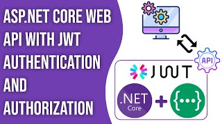 Create AspNet Core Web API with JWT Authentication And Authorization Complete Tutorial [upl. by Hairehcaz]