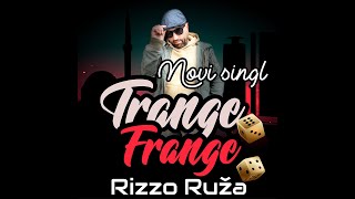 Rizzo Ruža  Trange Frange Official Video 2022 [upl. by Ettevi]