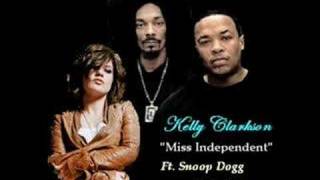 Kelly Clarkson  Miss Independent Snoop Dogg amp Dr Dre Remix [upl. by Gurl]