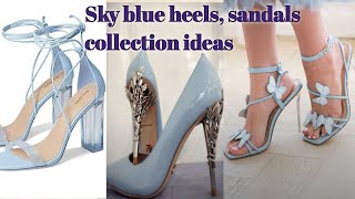 Sky blue sandal heels collection ideas  most luxury design deas [upl. by Nebuer]