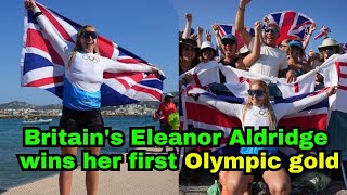 Britains Eleanor Aldridge wins her first Olympic gold in Formula Kite  paris olympics 2024 [upl. by Carrington904]