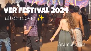 VER Festival 2024 Goa Day 1 after movie A retroold school Goa trance festival [upl. by Volny]