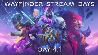 Wayfinder Stream Day 41 [upl. by Welcy]