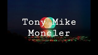 Tony Mike  Moncler Lyrics  Official Audio [upl. by Nirb]