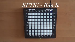 EPTIC  Run It  Launchpad Pro Cover [upl. by Dianuj]