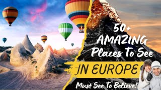 The Europe Travel Guide Presents  50 AMAZING Things To See In Europe You Havent Seen Some 4K [upl. by Cohette]