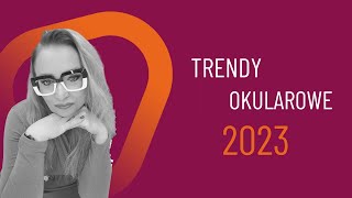 Modne okulary dla Pań  TRENDY 2023 cz I  OkiemMarty [upl. by Aiclid]