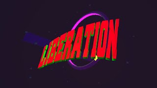 Liberation First Look [upl. by Lihka]