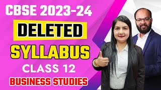 Class 12 Business Studies Deleted Syllabus  CBSE Board Exams 202324  Class 12 BST Syllabus Update [upl. by Airamas706]