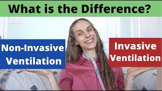 Invasive versus NonInvasive Ventilation What is the Difference Pros amp Cons Life with a Vent [upl. by Lalage826]