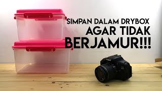 SIMPAN KAMERA DALAM DRY BOX AGAR TIDAK BERJAMUR [upl. by Nageet]