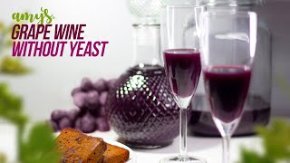 🔴Homemade Grape Wine  Without Yeast Recipe by Amys Recipe  Tasty Wine in 21 Days [upl. by Nomael295]