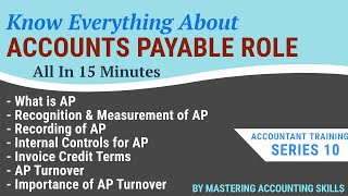 Accounts Payable Role  Accountant Training  Series 10  By Mastering Accounting Skills [upl. by Oirogerg]