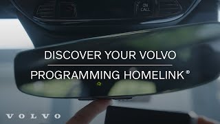 Programing HomeLink Garage Door Opener  Volvo Cars [upl. by Frulla787]