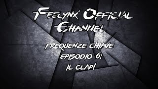 FREQUENZE CHIAVE EPISODIO 6 IL CLAP [upl. by Yrojram]