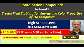 Coordination Chemistry for Class XI amp CompetitionsLecture11 CFSE and Color properties from CFT [upl. by Anialad]