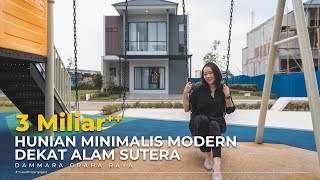 RUMAH MINIMALIS MODERN DEKAT ALAM SUTERA  DAMMARA GRAHA RAYA [upl. by Nawek465]