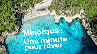 Minorque 1 minute et vous allez rêver de visiter notre île [upl. by Avie]