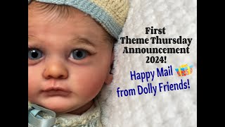 HAVINGUON Theme Thursday Announcement 1st for 2024 Reborn Happy Mail Reborn Baby Dolls [upl. by Anurb381]