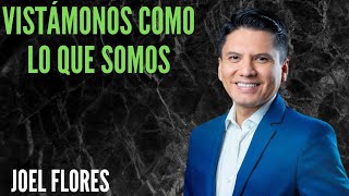 Joel Flores  Vistámonos Como Lo Que Somos [upl. by Krista]