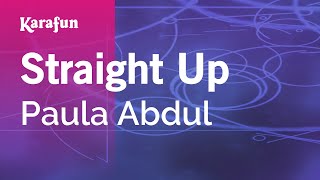 Straight Up  Paula Abdul  Karaoke Version  KaraFun [upl. by Anna]