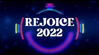 Rejoice 2022 [upl. by Delilah657]