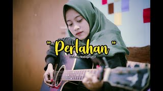 Perlahan  Guyon Waton  Cover Akustik [upl. by Atokad]