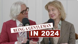 Being a Gentleman in 2024 [upl. by Lokim]