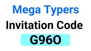 Megatypers Invitation Code ： G96O Or G98M 100 Active [upl. by Yluj350]