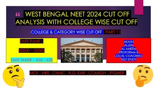 WEST BENGAL NEET 2024 CUT OFF ANALYSIS  626  628   COLLEGE amp CATAGORY WISE CUT OFF  neet [upl. by Perry]