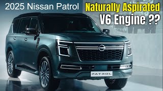 New 2025 Nissan Patrol Will Have Naturally Aspirated V6 Engine in Some Markets [upl. by Ailongam]