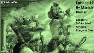 Episode 12 Arjun Visaad Chapter 1 Shloka 19 Shrimad Bhagwat Gita [upl. by Laiceps34]