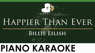 Billie Eilish  Happier Than Ever  LOWER Key Piano Karaoke Instrumental [upl. by Sander]