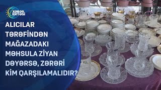 Alıcılar tərəfindən mağazadakı məhsula ziyan dəyərsə zərəri kim qarşılamalıdır [upl. by Ierdna]