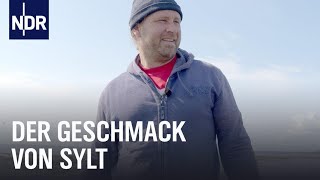 Sylt  Köstlichkeiten von der Insel  Landgemacht  NDR Doku [upl. by Ardnayek]