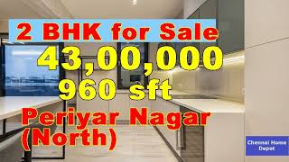 2 BHK Flat for sale in Periyar Nagar North Chennai  960 sft  4300000 [upl. by Thenna655]