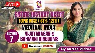 L7  Vijayanagar and Bahmani Kingdoms  Medieval History  NCERTs by Sunya IAS  6th12th Topic Wise [upl. by Gnoh]