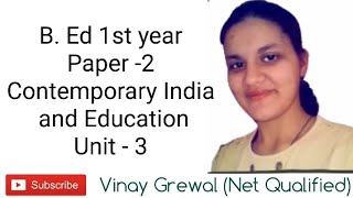 part 1 Universalization of elementary education unit 3 contemporary India and Education [upl. by Nagap]