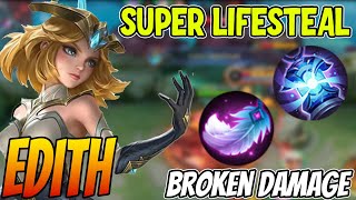 SUPER LIFESTEAL EDITH MIX BUILD ITEM  Edith Best Build 2023  Build Edith Tersakit 2023  MLBB [upl. by Jeremiah]