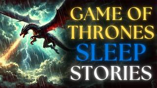 10 Game of Thrones Folktales  Cozy ASMR  Bedtime Stories For Adults [upl. by Nnahoj]