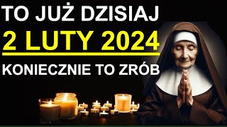 To JUŻ DZISIAJ 2 Luty 2024 Przygotujcie się KONIECZNIE TO ZRÓB DZISIAJ Czasy Ostateczne [upl. by Grimaud]