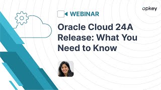 Oracle Cloud 24A Release What You Need to Know [upl. by Ahtelrac909]