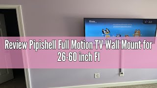 Review Pipishell Full Motion TV Wall Mount for 2660 inch Flat or Curved TVs up to 77 lbs TV Bracke [upl. by Narej]