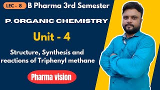 Synthesis and reaction of triphenyl methane l l P Organic Chemistry  Unit 4 l L8 l Pharma Vision [upl. by Ainevuol]