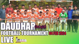 LIVE Daudhar Moga Football Tournament 04 Feb 2024 [upl. by Iclek]