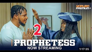 PROPHETESS 2 Latest Yoruba Movie 2024  Fatia Balogun  Muyiwa Ademola  Fisayo Abebi Brother Jacob [upl. by Howell]