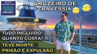 COMO É UM CRUZEIRO DE TRAVESSIA ENTRE EUROPA E BRASIL NO NAVIO SOBERANO DA PULLMANTUR ALL INCLUSIVE [upl. by Bellew860]